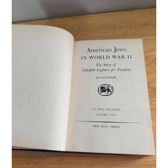 American Jews In World War II By I. Kaufman Hardcover Volume 1 1947 Blue Cloth - Picture 10 of 16
